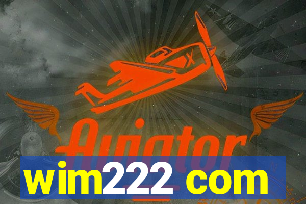 wim222 com
